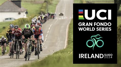 Uci Adds Gran Fondo Ireland As World Championship Qualifying Event