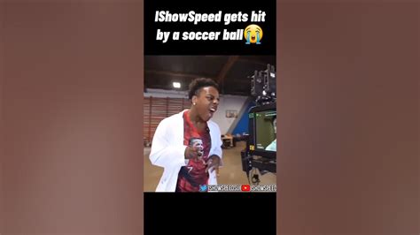 Ishowspeed Gets Hit By A Soccer Ball And Loses Brain Cells😭 Shorts