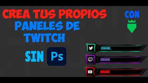 COMO CREAR TUS PROPIOS PANELES DE TWITCH GRATIS FÁCIL SIN PHOTOSHOP