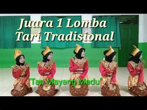 Juara 1 Lombah Tari Se Kab Lamongan Tari Tradisional Mayang Madu