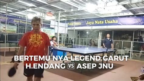 Bertemu Nya Legend Master Tenis Meja Garut Hj Endang Leles Vs Asep Jnu