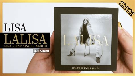 UNBOXING LISA FIRST SINGLE ALBUM LALISA KiT Album YouTube