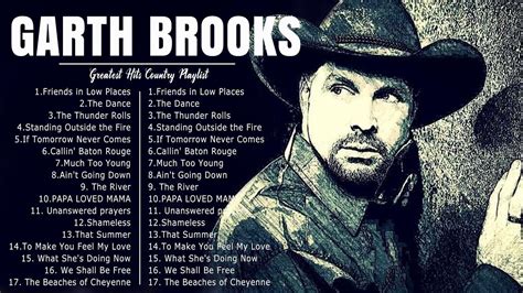 Garth Brooks Greatest Hits Full Album Best Songs Of Garth Brooks Hd