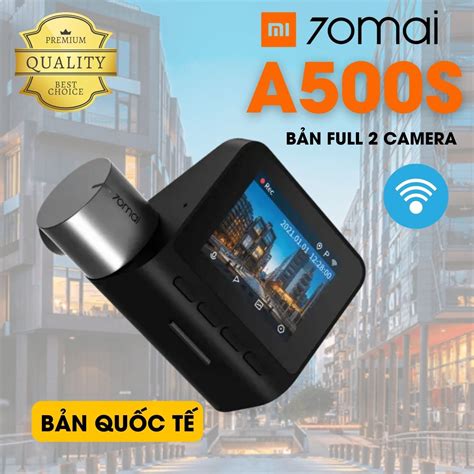 Camera hành trình Xiaomi 70mai A500s Full 2 Cam Bản Quốc Tế , 2K Dash ...