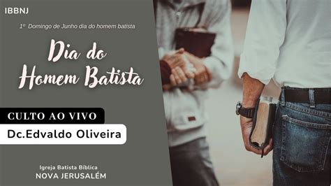 Culto Ao Vivo Ibbnj Am Dc Edvaldo Oliveira Dia Do