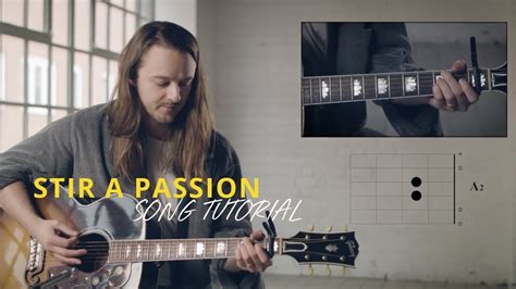 Stir A Passion By Worship Central Song Tutorial Weareworship Youtube