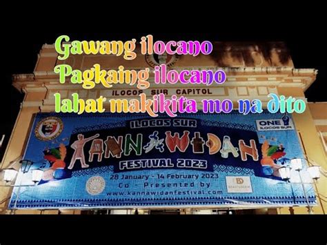 Kannawidan Festival Province Of Ilocos Sur Youtube