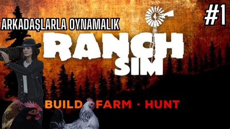 Ranch Sim Çıktı Ranch Simulator Türkçe Oynanış 🤓🐓 Youtube