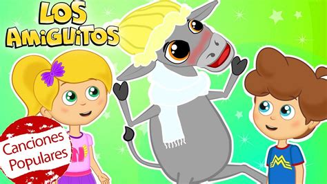 A mi burro le duele la cabeza y las mejores Cancion Infantil para bebés