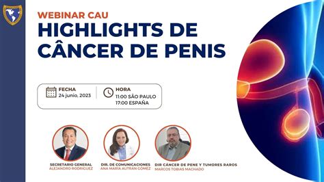 WEBINAR HIGHLIGHTS DE CÂNCER DE PENIS CAU