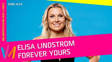 Elisa Lindström Forever Yours Lyrics Melodifestivalen 2024 YouTube