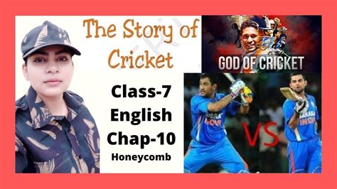 Class 7 English Honeycomb Chapter 10 The Story Of Cricket Easy