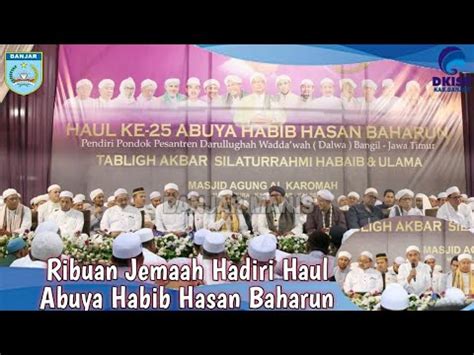 Ribuan Jemaah Hadiri Haul Abuya Habib Hasan Baharun Youtube