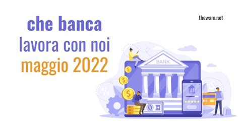 Che Banca Lavora Con Noi Posizioni Aperte A Maggio