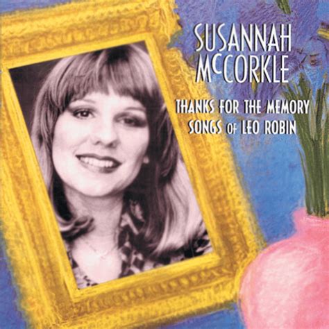 Susannah Mccorkle Thanks For The Memory Songs Of Leo Robin Lyrics