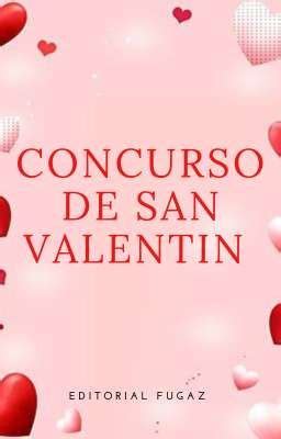 Concurso de San Valentin Finalizado Evaluación y Premios Wattpad