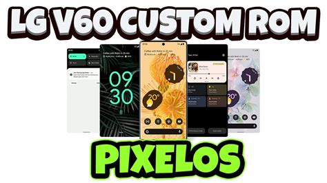 LG V60 Custom ROM How To Install Pixel OS Android 14 All Files