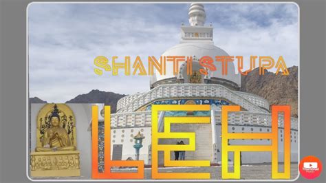 Leh Ladakh In Winter Vlog Ii Shanti Stupa Youtube