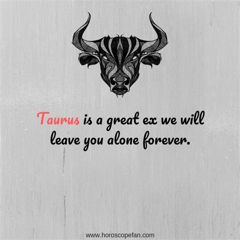 Taurus Zodiac Quotes | Taurus zodiac quotes, Taurus quotes, Taurus ...