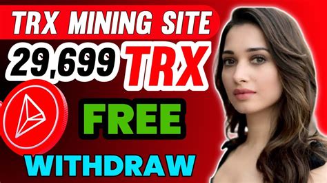 Best Tron USDT Cloud Mining Website Earn Mine Free Trx USDT