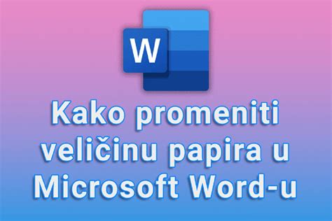 Kako Promijeniti Veli Inu Papira U Microsoft Wordu Video