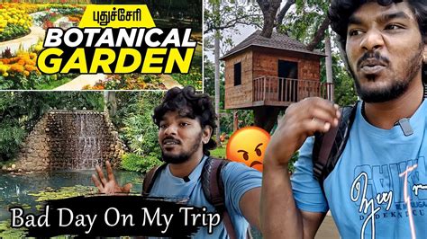 Exploring Pondicherry Botanical Garden Part 1 Pondicherry Tourist