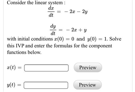 Solved Consider The Linear System Dx Dt X Y Dy Dt Chegg