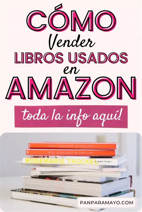 C Mo Vender Libros Usados En Amazon Pan Para Mayo