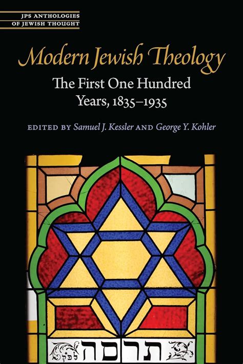 Modern Jewish Theology The First One Hundred Years 1835