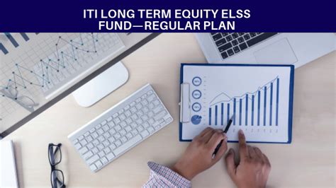 Nfo Review Iti Long Term Equity Elss Fund—regular Plan