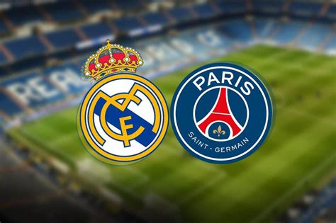 Real Madrid Vs Paris Saint Germain Ucl Where And When To Watch The