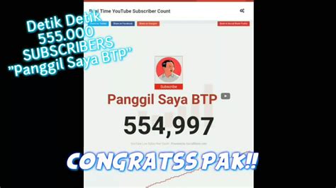 Detik Detik Subscribers Panggil Saya Btp Youtube