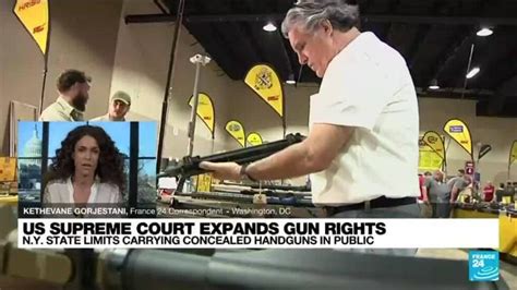 Supreme Court Expands Gun Rights Striking New York Limits France 24