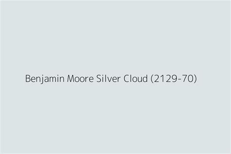 Benjamin Moore Silver Cloud