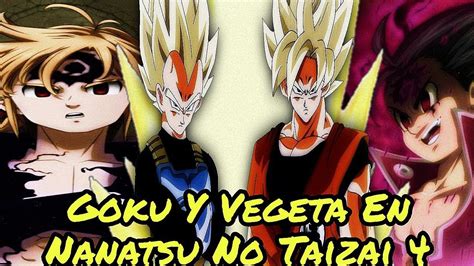 Goku Y Vegeta Caen En Nanatsu No Taizai Cap 4 T2 Dragon Ball Super