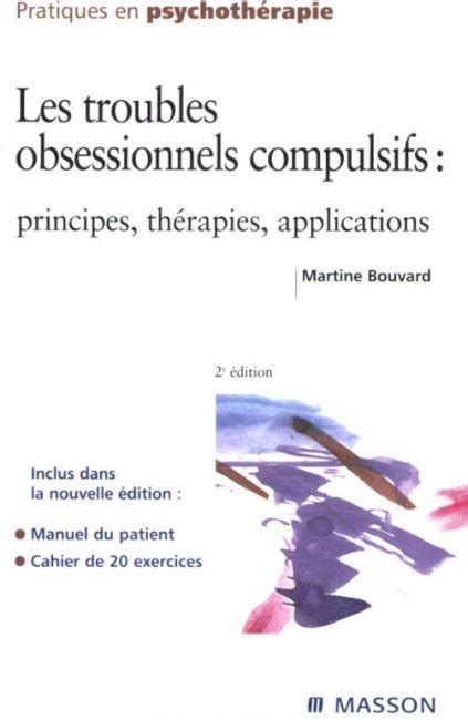 Les troubles obsessionnels compulsifs principes thérapies applications