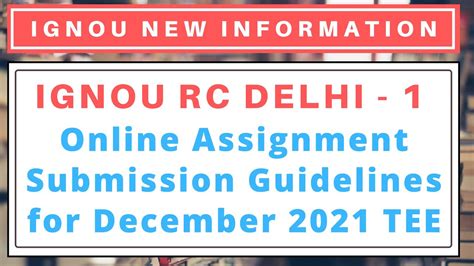 Ignou Rc Delhi Online Assignment Submission Guidelines For December