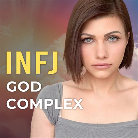 The Infj God Complex Explained Signs Triggers And Downfall Infj Life