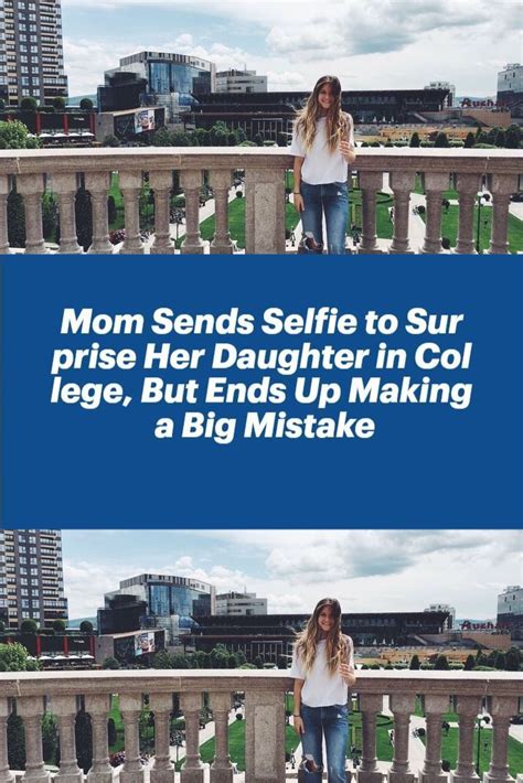 Mom Sends Selfie To Surprise Her Daughter In College But Ends Up