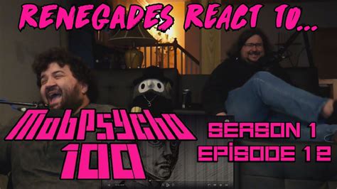 Mob Psycho 100 Season 1 Episode 12 RENEGADES REACT TO YouTube