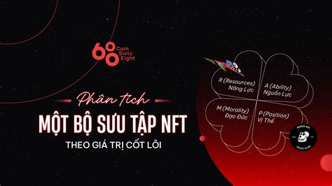 Phân Tích Một Bộ Sưu Tập Nft Theo Giá Trị Cốt Lõi