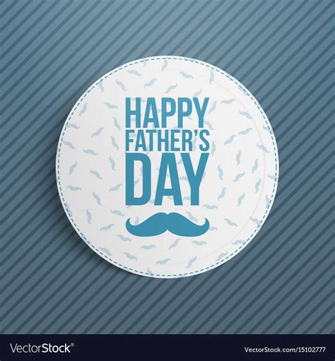 Happy Fathers Day Circle Greeting Card Royalty Free Vector