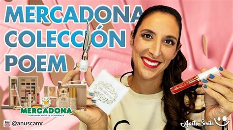 Colección Poem de Mercadona Productos que Valen la Pena Anita Smile