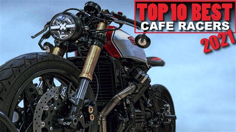 Cafe Racers 2021 Top 10 Best Motorcycles Youtube