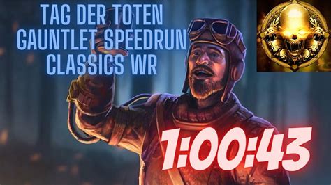 FWR Tag Der Toten Gauntlet Speedrun Classics 1 00 43 YouTube