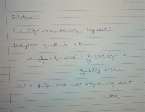 Solved Find The Divergence Of The Following Vector Field F 9yz