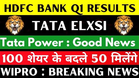 HDFC Bank Results Tata Elxsi Share Latest News Tata Power Share