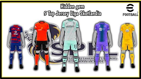 Hidden Gem Top Jersey Liga Skotlandia Terbaru Efootball Mobile