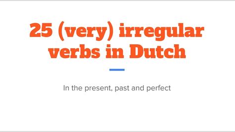 Very Irregular Verbs In Dutch With Example Sentences Youtube