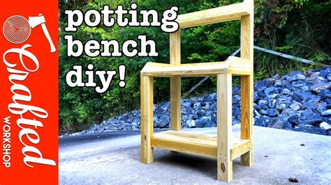 Diy How To Build A Potting Bench Work Bench Official Video Atelier